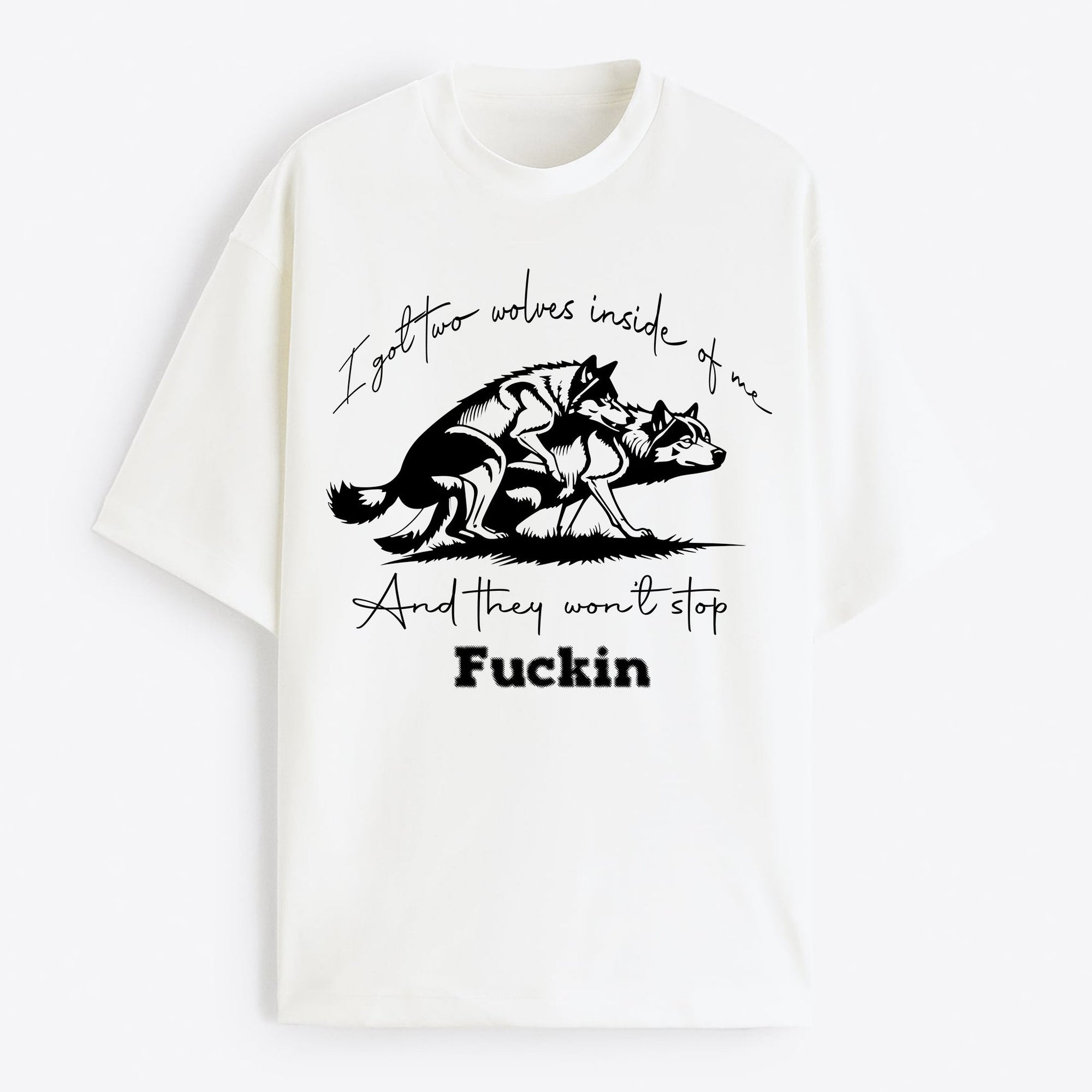 "I Got Two Wolwes Inside of Me"Oversize T-Shirt - USA