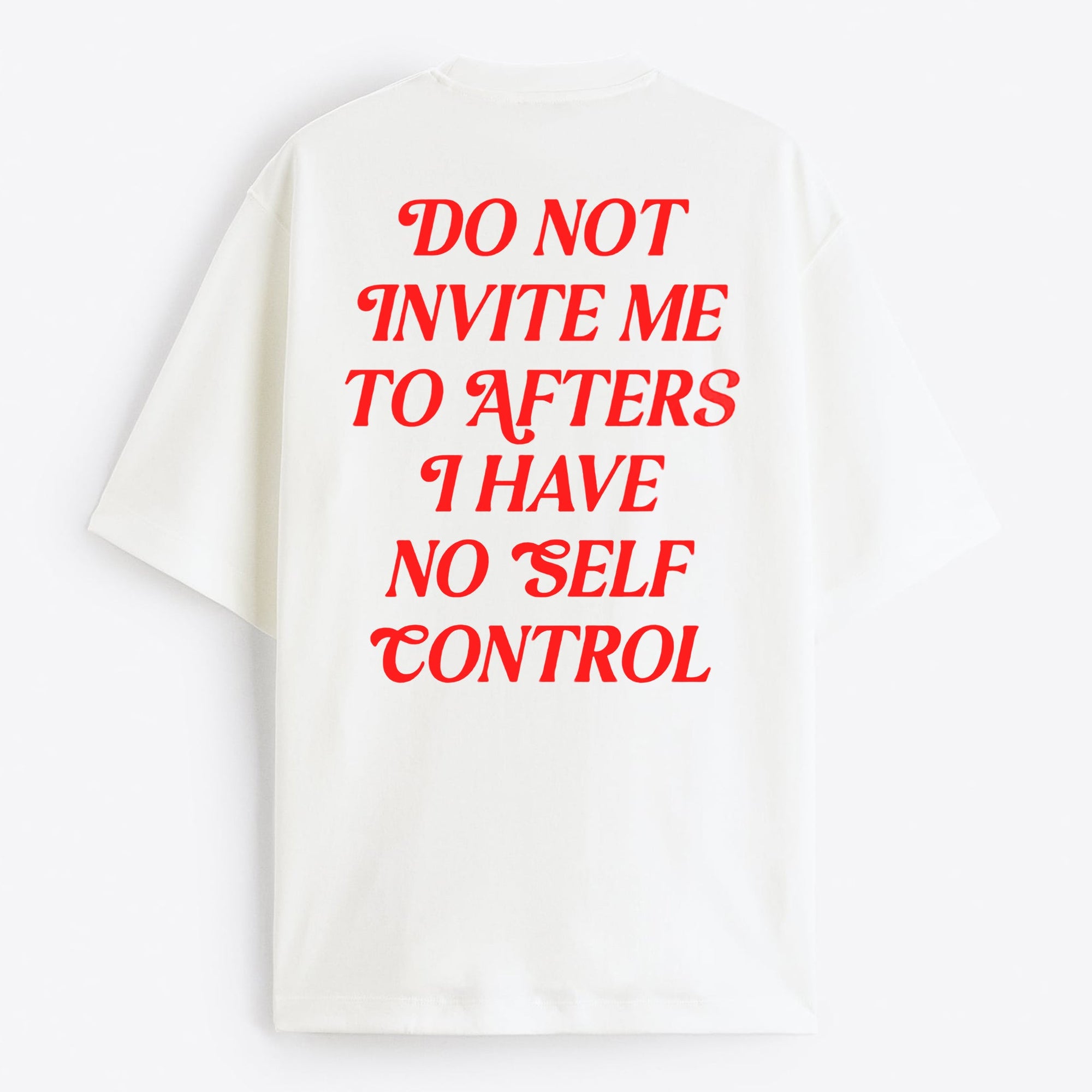 "Do not Invite Me To Afters" Oversize T-Shirt - USA