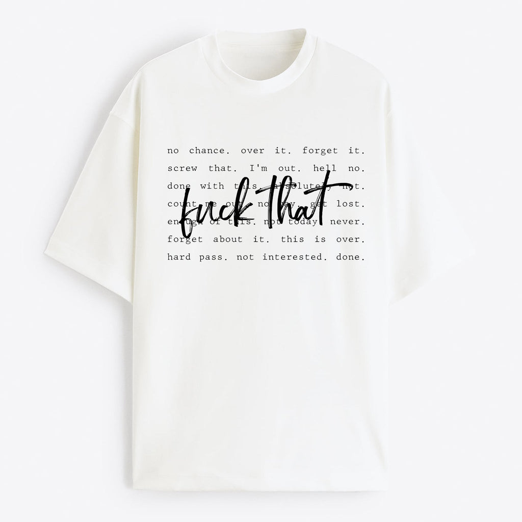 "F*ck That" Oversize T-Shirt - USA