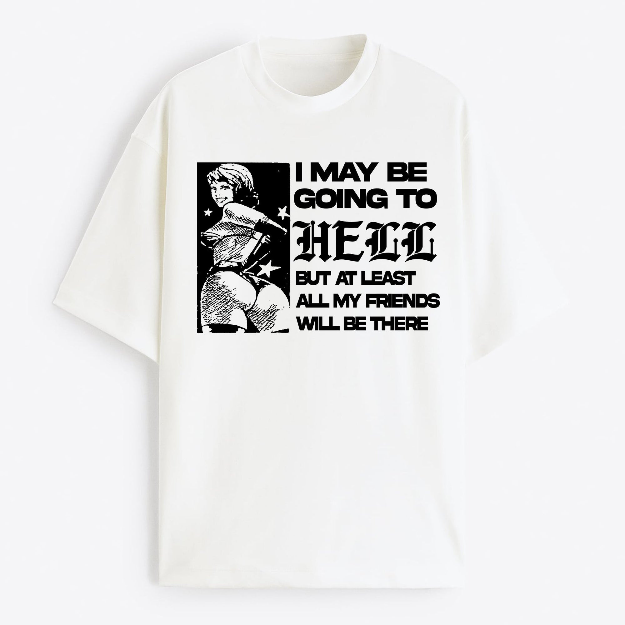 "I May Going To Hell" Oversize T-Shirt - USA