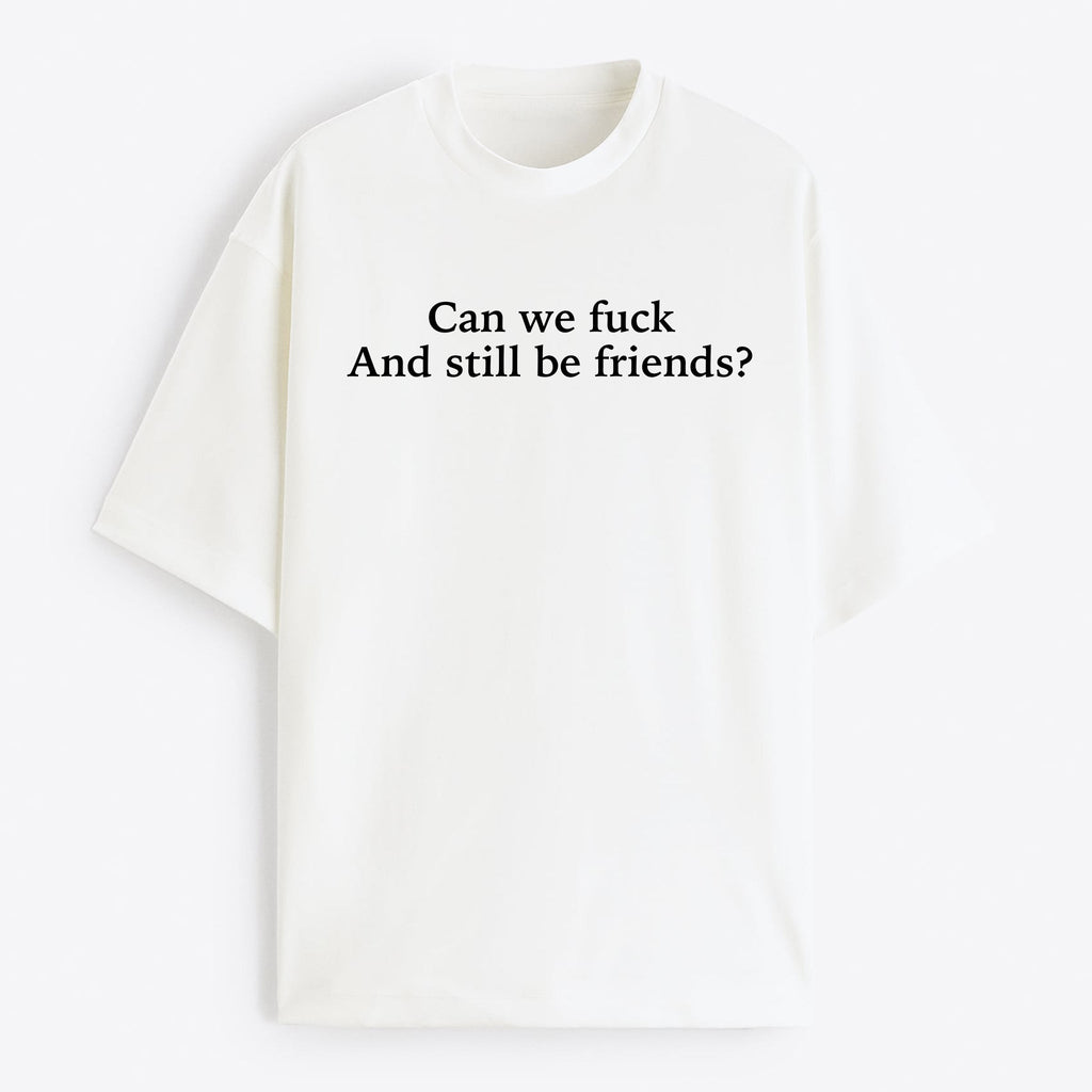 "Still Be Friends" Oversize T-Shirt - USA