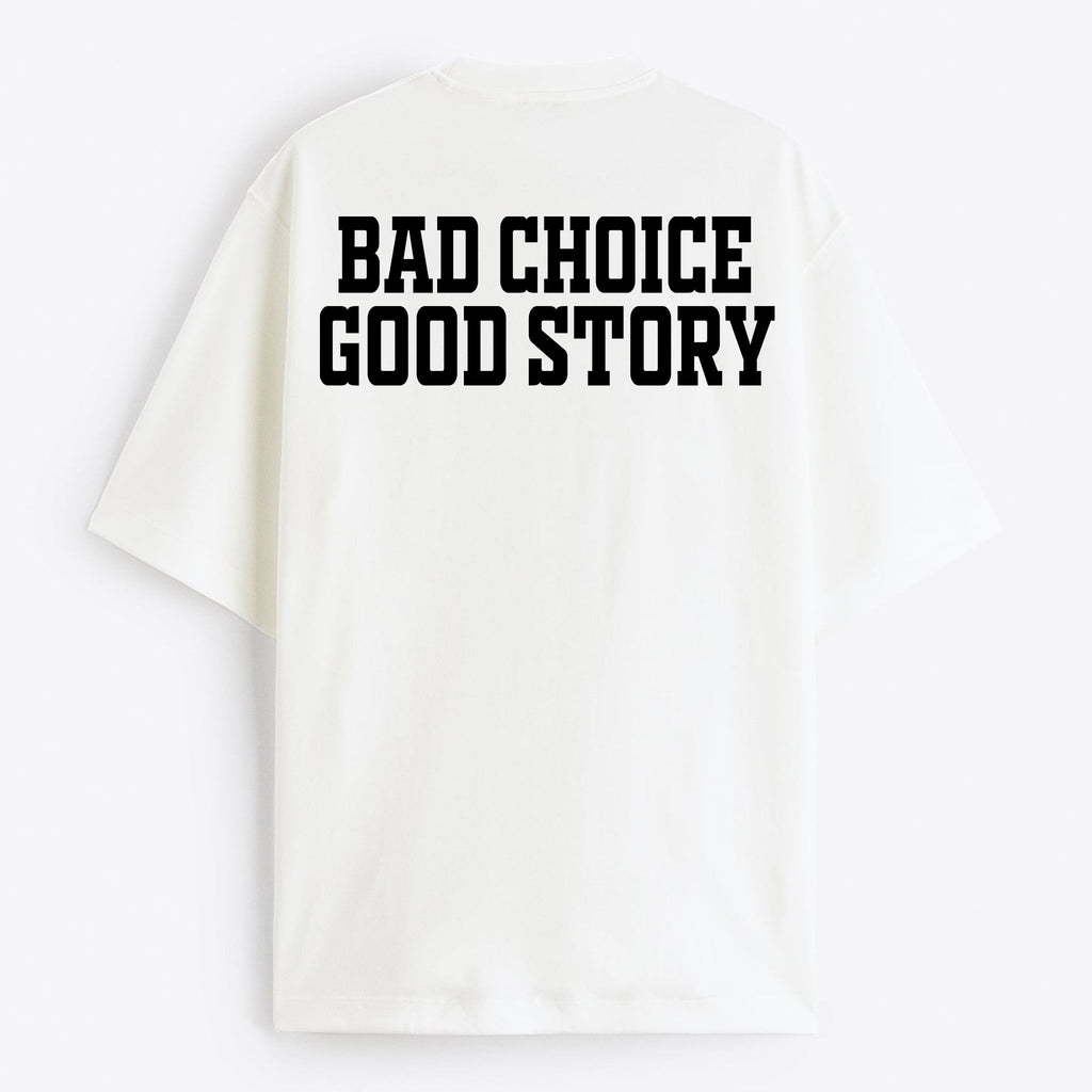 "Bad Choice Good Story" Oversize T-Shirt - USA