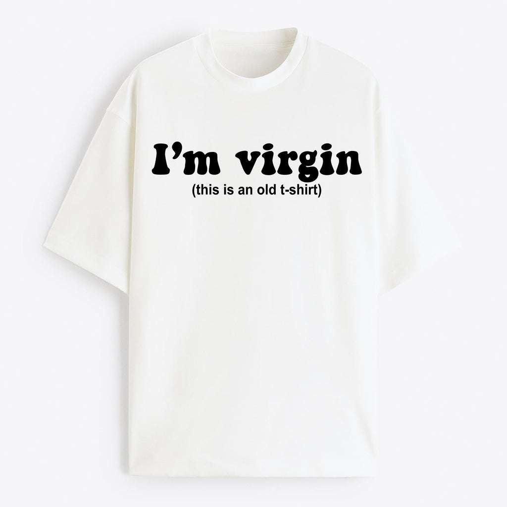 "I'm Virgin" Oversize T-Shirt - USA