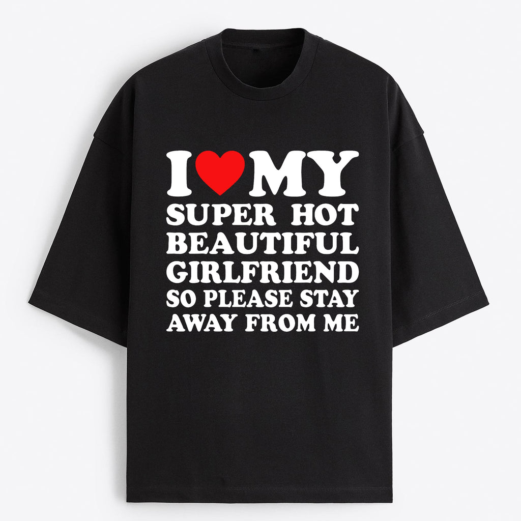 "I Love My Hot Girlfriend" Oversize T-Shirt - USA