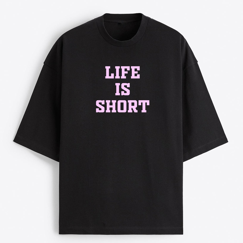 "Life is Short" Oversize T-Shirt - USA