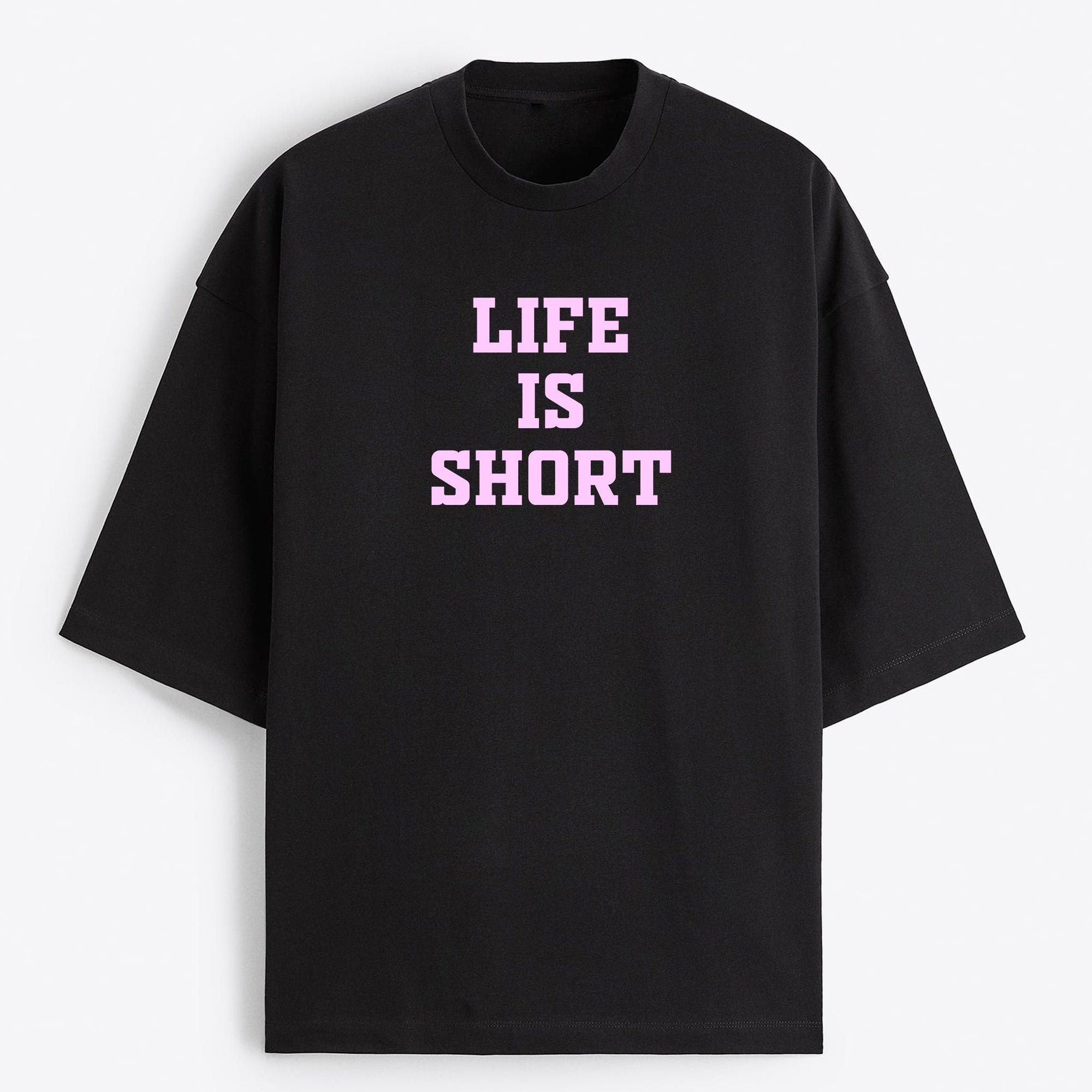 "Life is Short" Oversize T-Shirt - USA