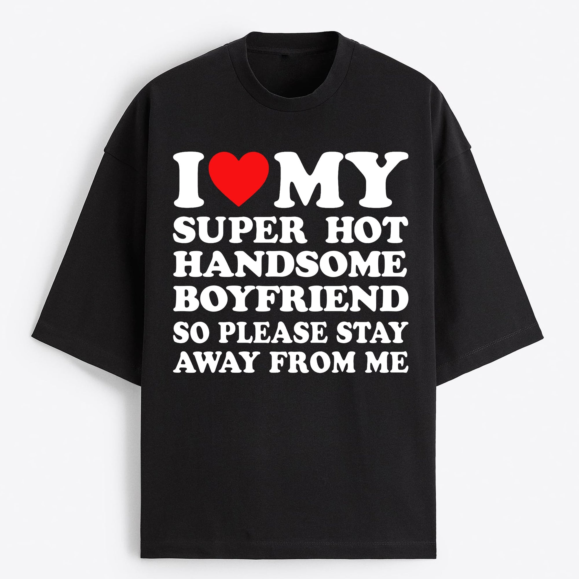 "I Love My Boyfriend" Oversize T-Shirt - USA