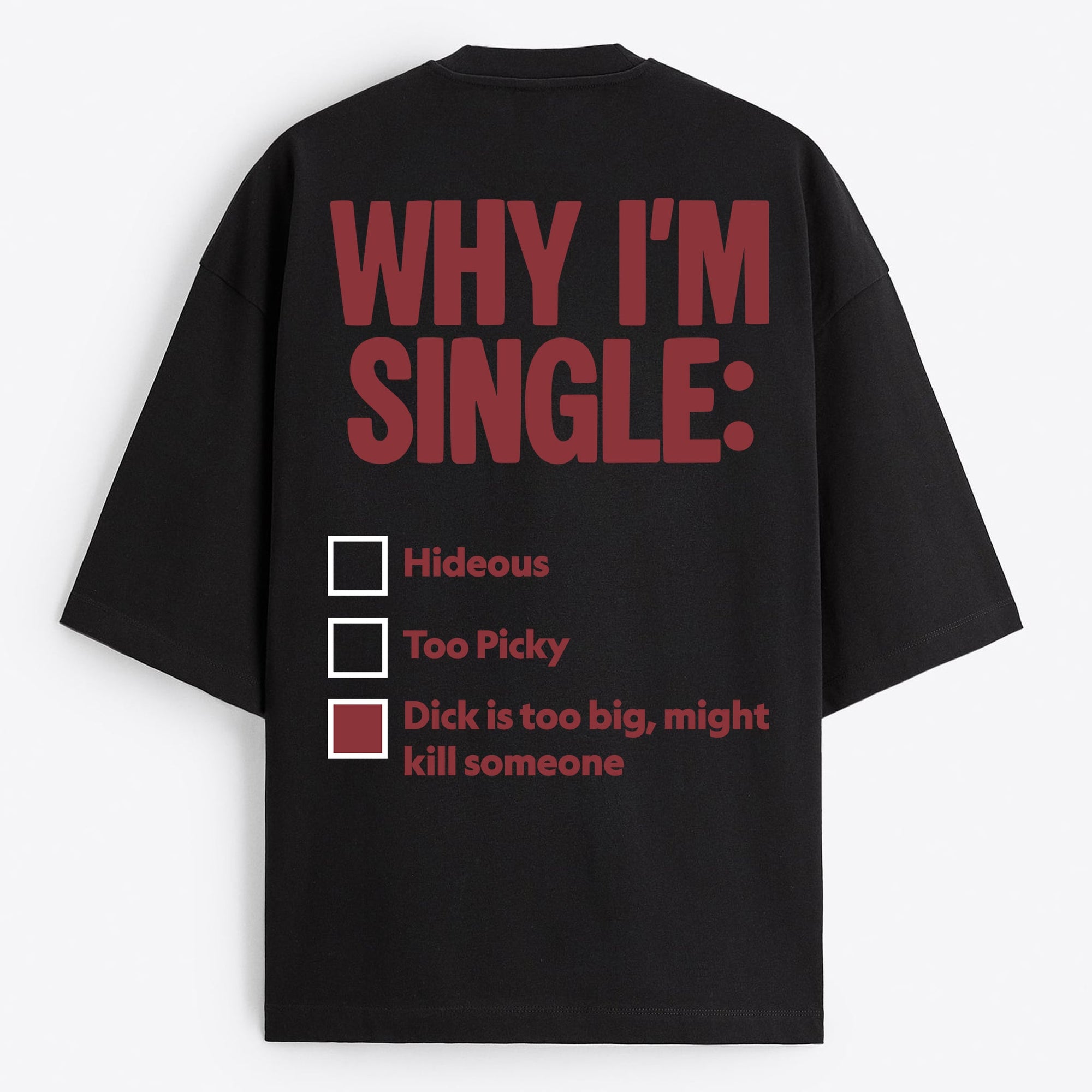 "Why I'm Single" Oversize T-Shirt - USA