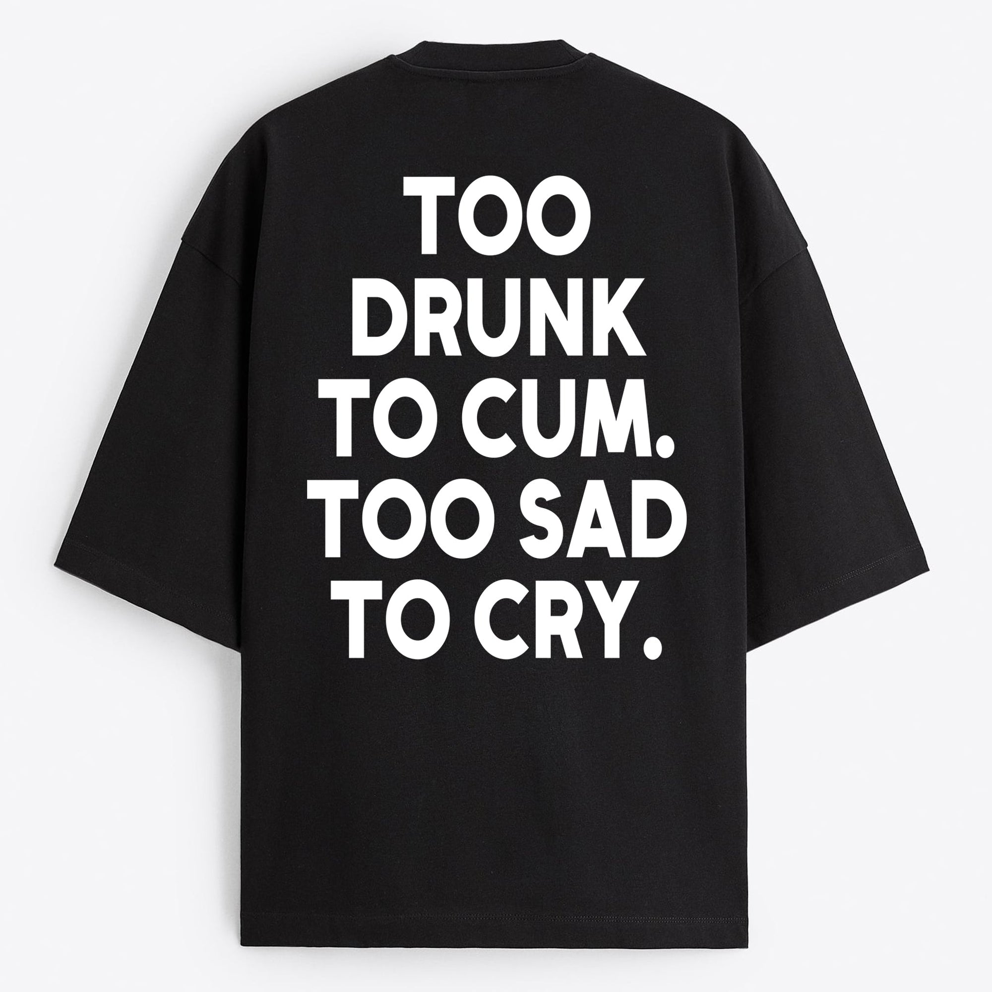 "TOO DRUNK" Oversize T-Shirt - USA