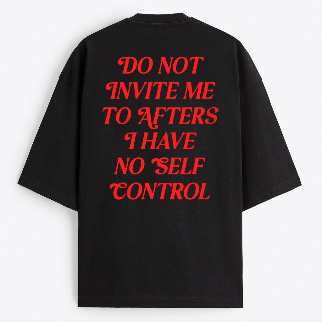 "Do not Invite Me To Afters" Oversize T-Shirt - USA