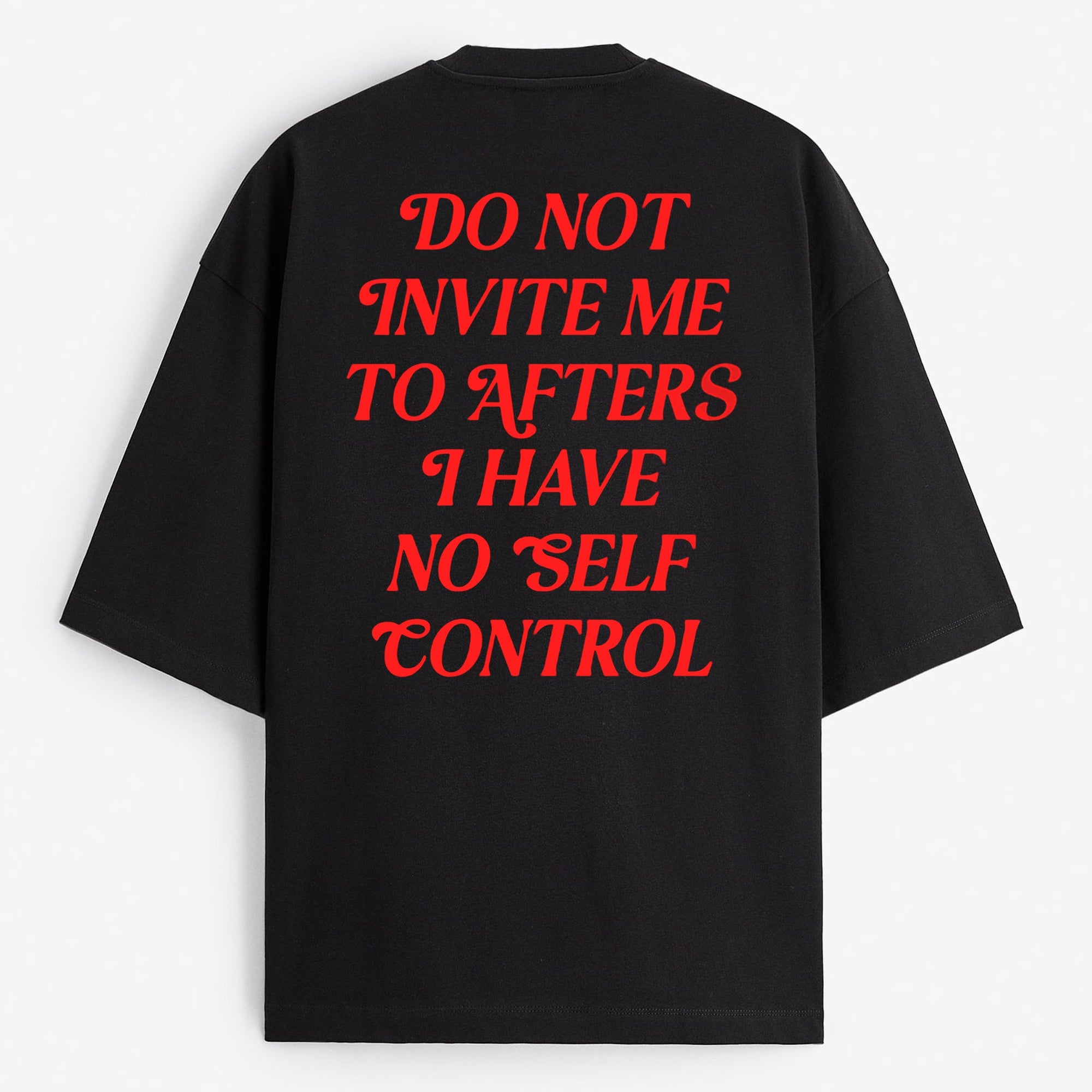 "Do not Invite Me To Afters" Oversize T-Shirt - USA
