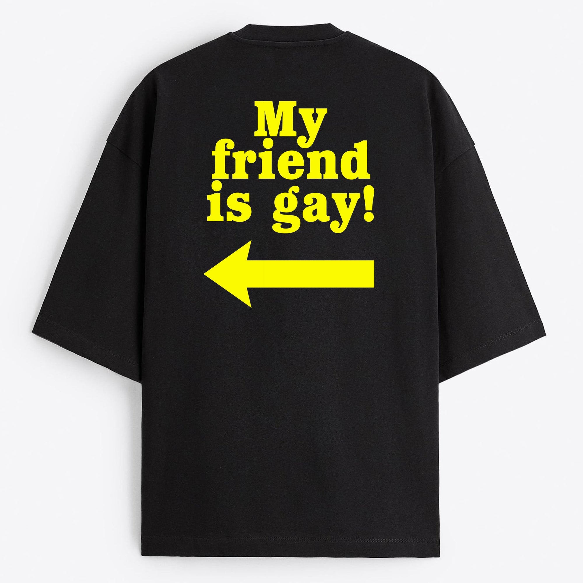 "My Friend is Gay" Oversize T-Shirt - USA