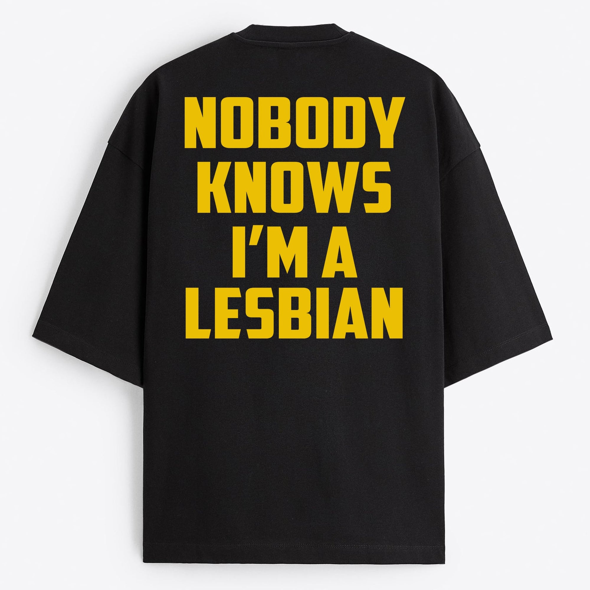 "Nobody Knows I'm a Lesbian" Oversize T-Shirt - USA